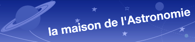la maison de l'astronomie